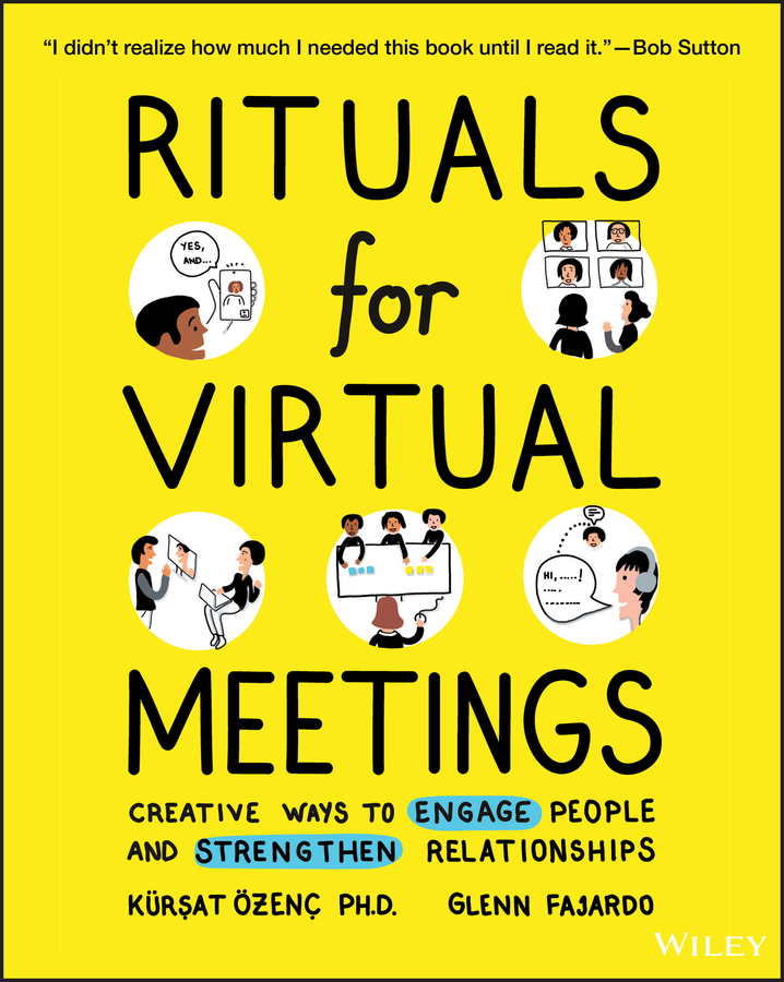 Rituals for virtual meetings: creative ways to engage people and strengthen relationships Ebook